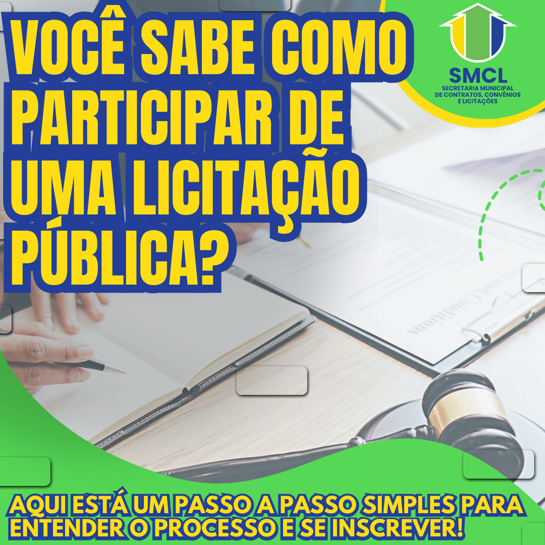 VOCÊ SABE COMO PARTICIPAR DE UMA LICITAÇÃO PÚBLICA?